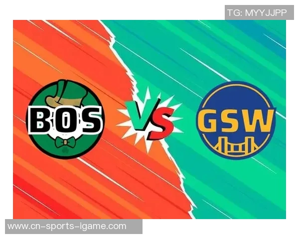 勇士与凯尔特人精彩对决直播回放全程回顾与精彩瞬间分析